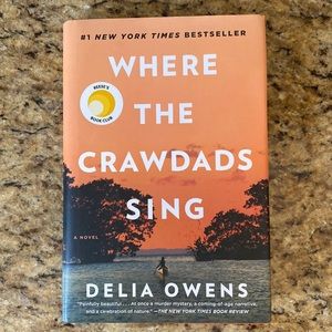 “Where the Crawdads Sing” by Delia Owens…. Hardcover Book
